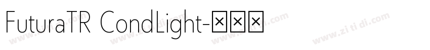 FuturaTR CondLight字体转换